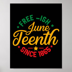 Juneteenth Free-ish Since 1865 – Black History Poster