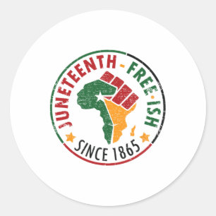 Juneteenth Free-ish Since 1865  Classic Round Sticker