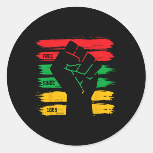 Juneteenth Free Since 1865 Black History Freedom F Classic Round Sticker