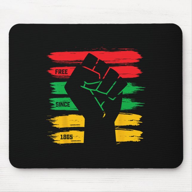 Juneteenth Free Since 1865 Black History Freedom F Mouse Pad (Front)