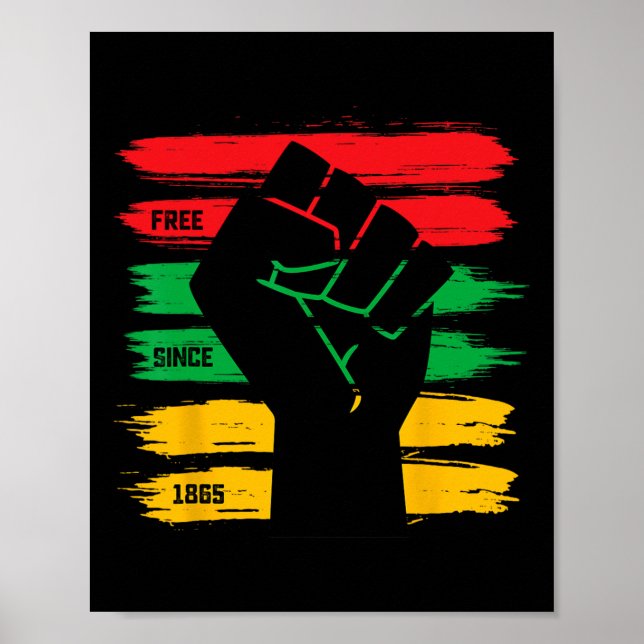 Juneteenth Free Since 1865 Black History Freedom F Poster (Front)