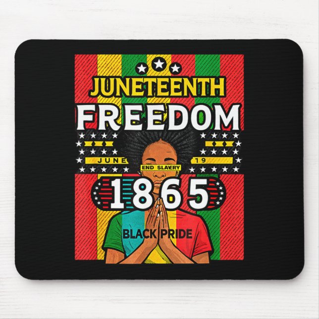 Juneteenth freedom 1865 black pride june 19  mouse pad (Front)