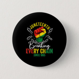 Juneteenth Freedom Breaking Chains Since 1865 Blac 6 Cm Round Badge