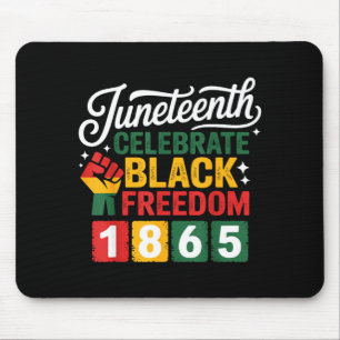 Juneteenth freedom day 1865 black pride celebrate  mouse pad