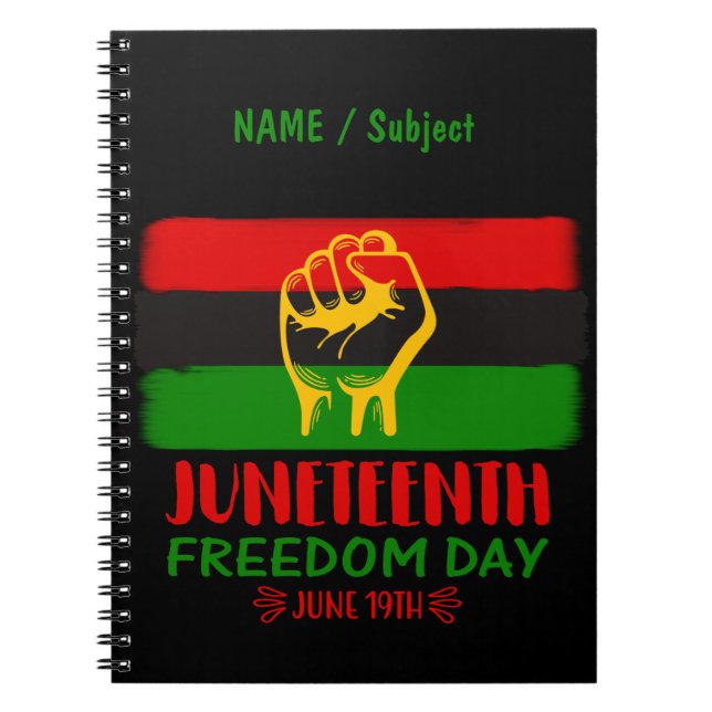 Juneteenth Freedom Day Black History  Notebook (Front)