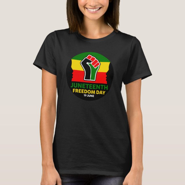 Juneteenth Freedom Day Black History  T-Shirt (Front)