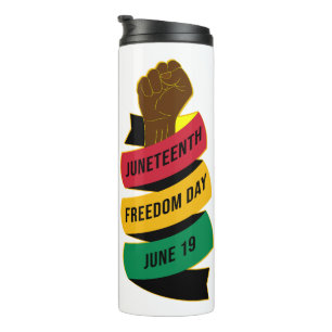 Juneteenth Freedom Day Black History Thermal Tumbler