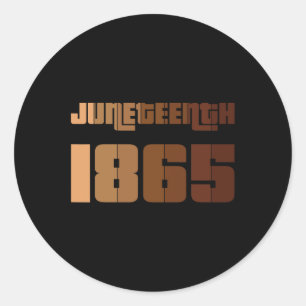 Juneteenth Freedom Day June 19th 1865 Melanin Classic Round Sticker