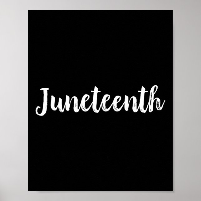 Juneteenth Freedom Independence Day Emancipation T Poster (Front)