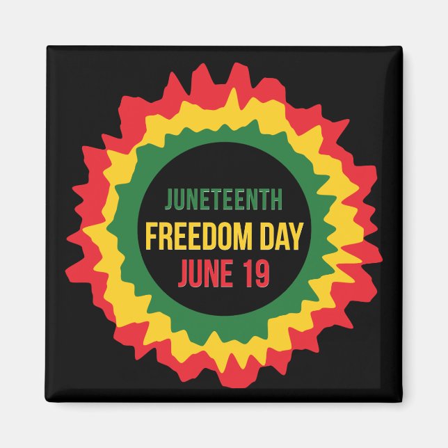 Juneteenth Freedom Liberation June 19th   Magnet (Front)