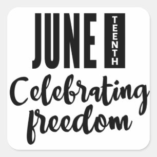 Juneteenth, Freedom of African American. Square Sticker