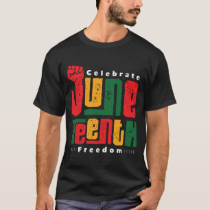Juneteenth Freedom Protest Black History Activist T-Shirt