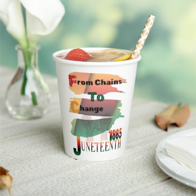 Juneteenth from chains to change Paper cup (Insitu)