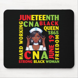 Juneteenth Hard Working Cna Black Queen Strong Bla Mouse Pad