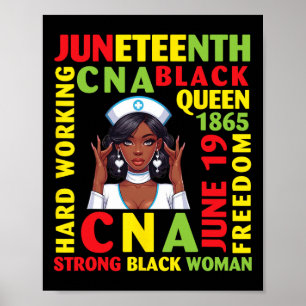Juneteenth Hard Working Cna Black Queen Strong Bla Poster