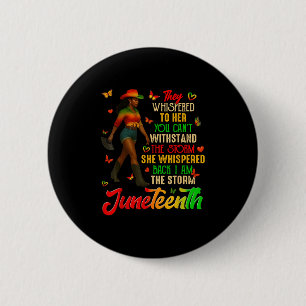 Juneteenth I Am The Storm Black Women Black Histor 6 Cm Round Badge