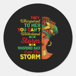 Juneteenth I Am The Storm Black Women Black Histor Classic Round Sticker