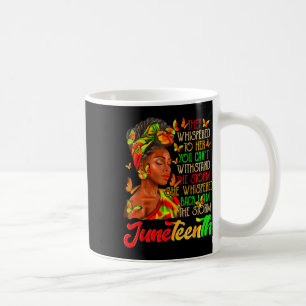 Juneteenth I Am The Storm Black Women Black Histor Coffee Mug