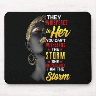 Juneteenth I Am The Storm Black Women Black Histor Mouse Pad