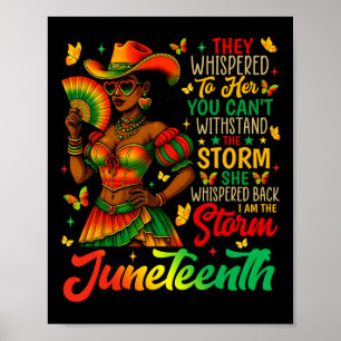Juneteenth I Am The Storm Black Women Black Histor Poster