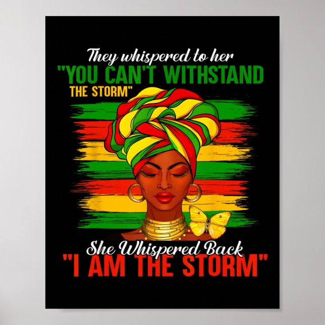 Juneteenth I Am The Storm Black Women Black Histor Poster (Front)