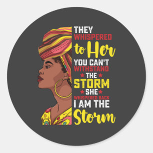 Juneteenth I Am The Storm Melanin Black Girl Classic Round Sticker