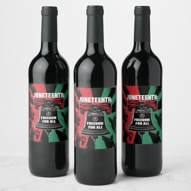 Juneteenth is Freedom For All Liberty Bell Wine Label (Bottles)