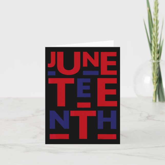 Juneteenth Is My Independence Day 1865 4th Of July Card (Front)