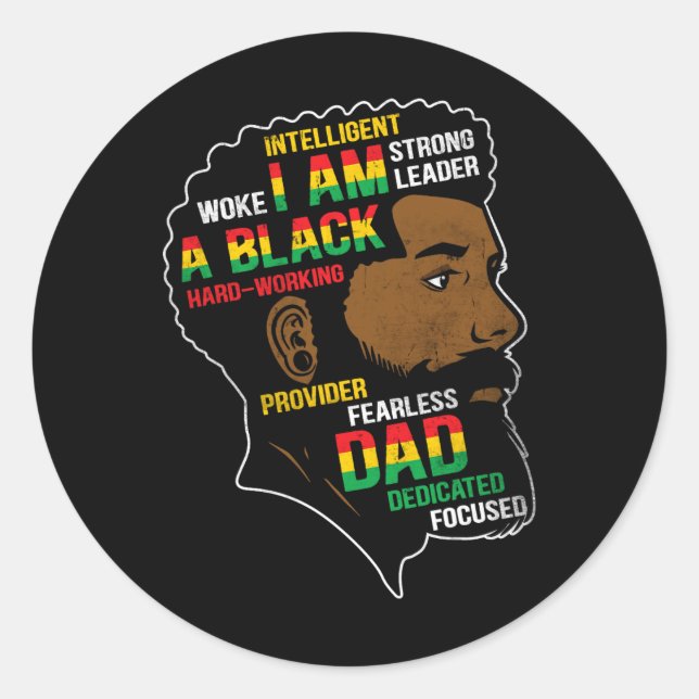 Juneteenth Is My Independence Day Black Dad Father Classic Round Sticker (Front)