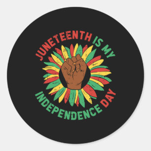 Juneteenth Is My Independence Day Black History Af Classic Round Sticker