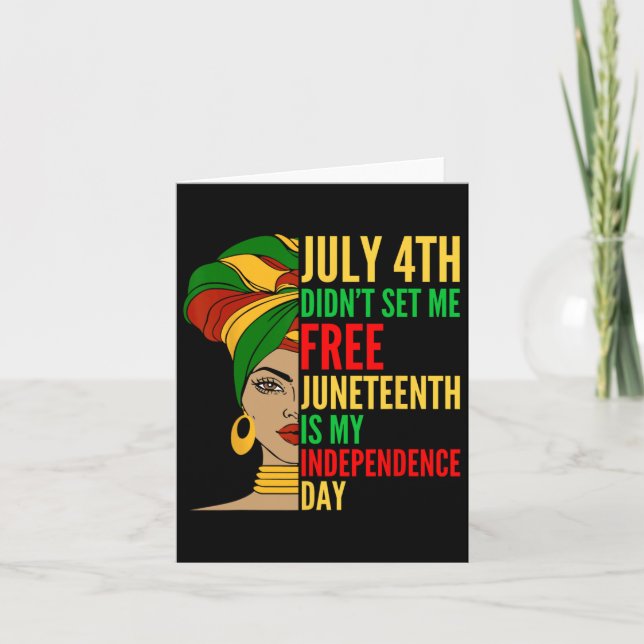 Juneteenth Is My Independence Day Black History Ci Card (Front)