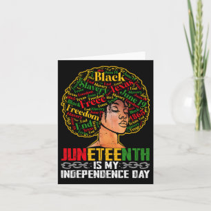Juneteenth Is My Independence Day - Black Pride Me Card