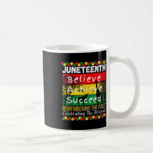 Juneteenth Is My Independence Day Black Pride Mela Coffee Mug