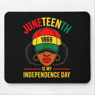 Juneteenth Is My Independence Day Black Women Blac Mouse Pad