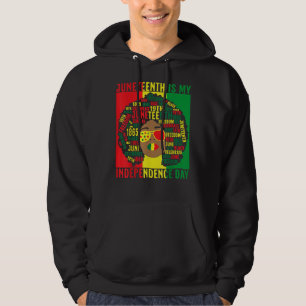 Juneteenth Is My Independence Day Melanin Afro Hai Hoodie