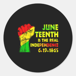 Juneteenth Is The Real Independence Day 1865 Freed Classic Round Sticker
