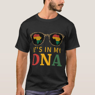 Juneteenth Its In My DNA Africa Leopard Black Hist T-Shirt