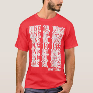 Juneteenth June 19 1865 Black Freedom Free Ish  T-Shirt