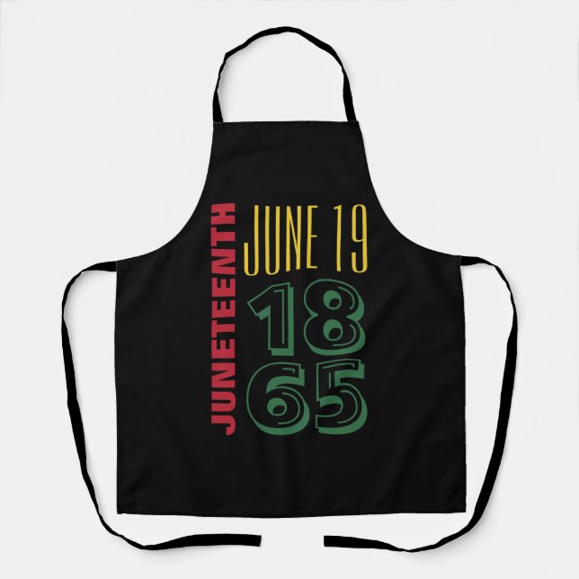Juneteenth June 19 1865 Typography Black History Apron (Front)