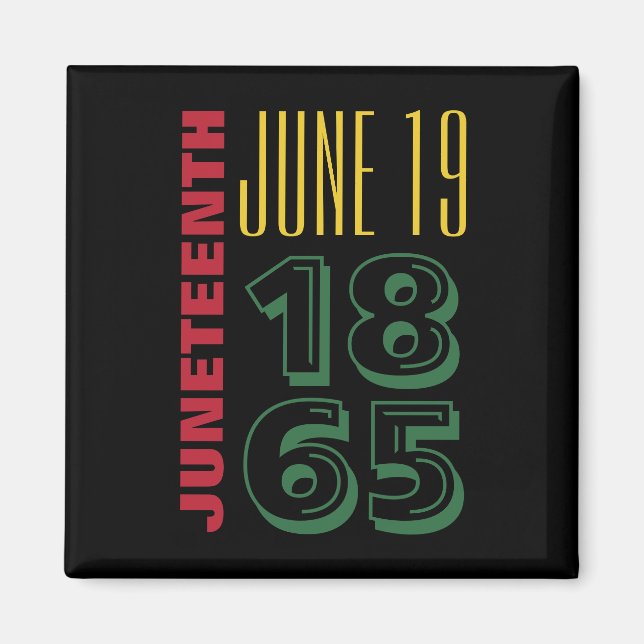 Juneteenth June 19 1865 Typography Black History Magnet (Front)