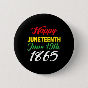 Juneteenth June 19th 1865 1 6 Cm Round Badge