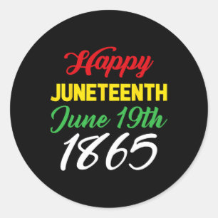 Juneteenth June 19th 1865  Classic Round Sticker