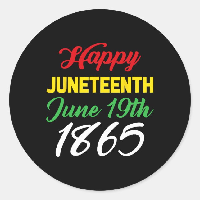 Juneteenth June 19th 1865  Classic Round Sticker (Front)