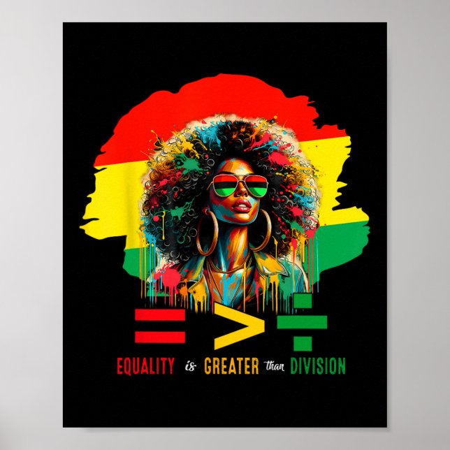 Juneteenth June 19th 1865 Equality Is Greater Than Poster (Front)