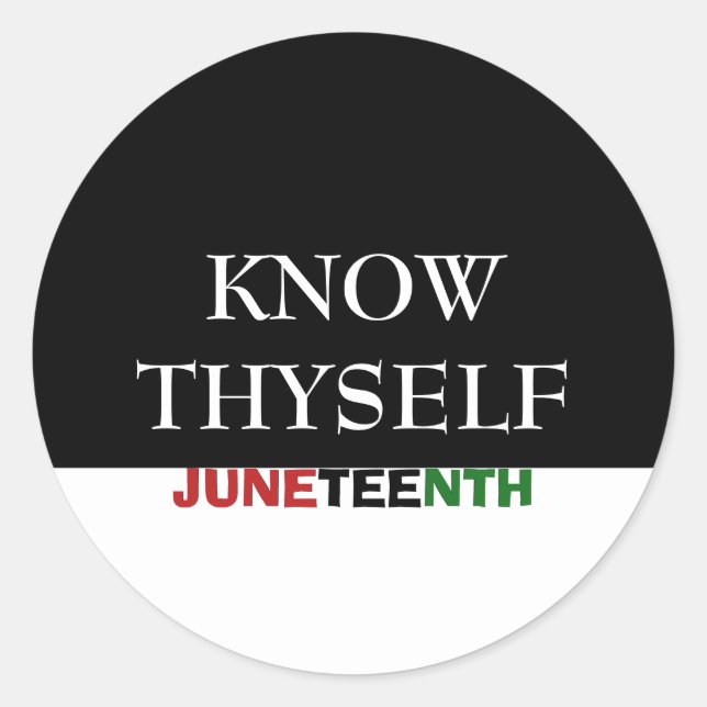 Juneteenth KNOW THYSELF Classic Round Sticker (Front)