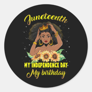 Juneteenth My Independence Day My Birthday Black Q Classic Round Sticker