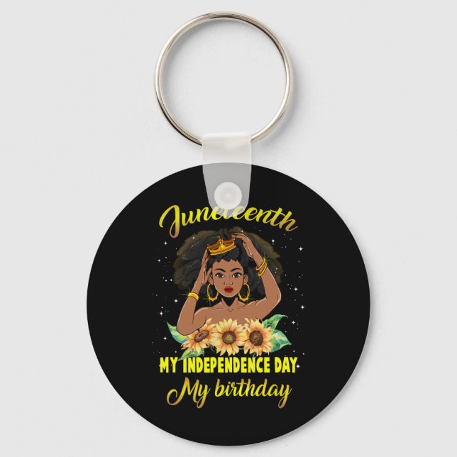 Juneteenth My Independence Day My Birthday Black Q Key Ring (Front)