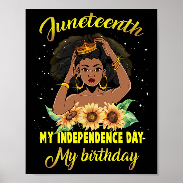 Juneteenth My Independence Day My Birthday Black Q Poster (Front)
