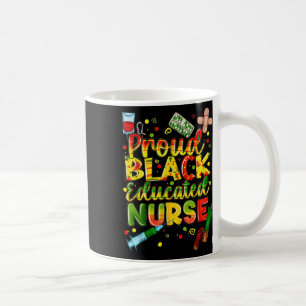 Juneteenth Nurse Black Women Black History Month N Coffee Mug