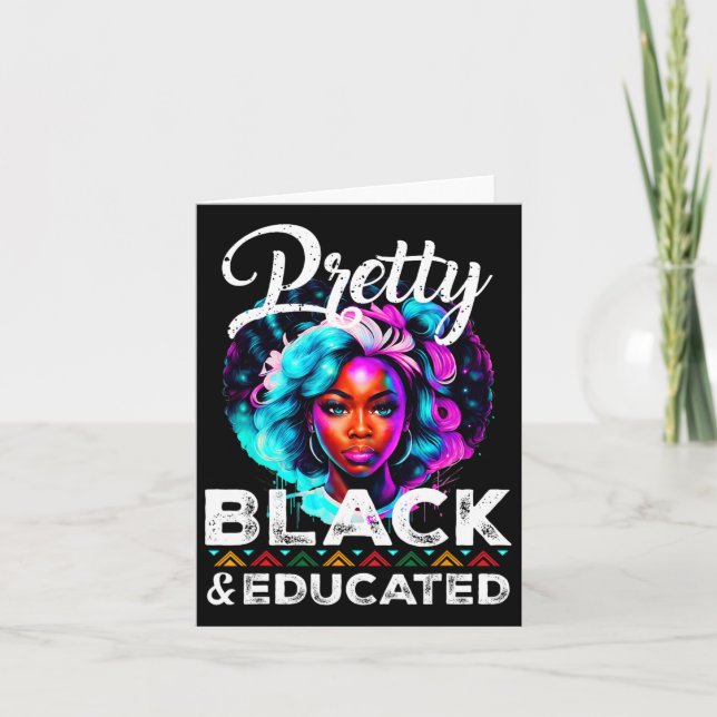 Juneteenth Pretty Black And Educated Black African Card (Front)